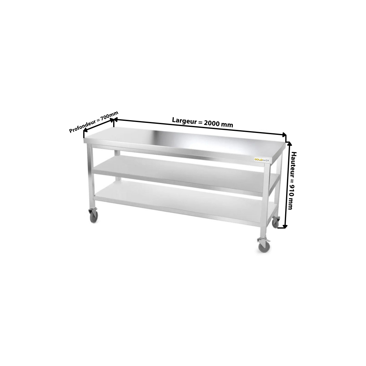 Table inox 2000 x 700 mm avec 2 étagères sur roulettes / GOLDINOX